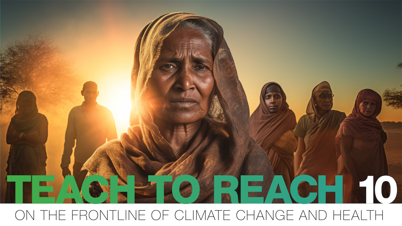 Teach to Reach 10 climate change and health